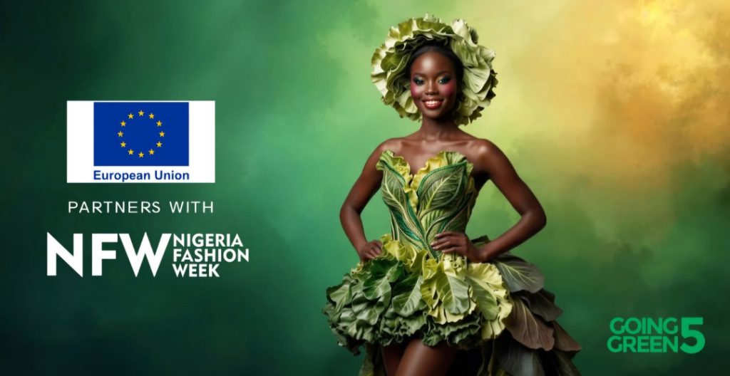 High Expectations as EU Partners Nigeria Fashion Week 2026 to Drive Sustainable Fashion