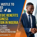 CAC Registration Benefits in Nigeria: From Side Hustle to Enterprise IMG_20260925_000322