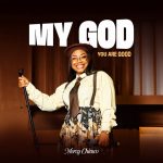 Mercy Chinwo - My God